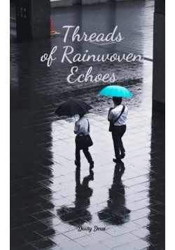 Threads of Rainwoven Echoes