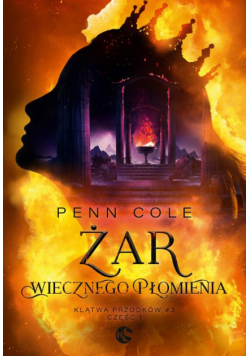 Klątwa Przodków Tom 3 Część 1 Żar Wiecznego Płomienia