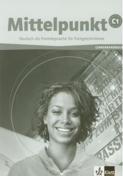 Sander Ilse - Mittelpunkt C1 Lehrerhandbuch