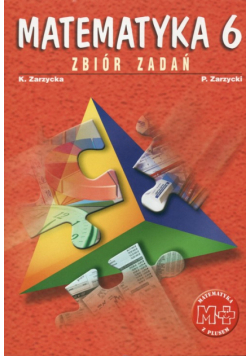 Matematyka z plusem 6 Zbiór zadań