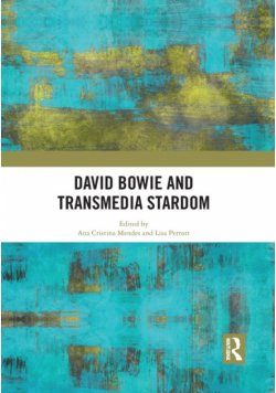 David Bowie and Transmedia Stardom