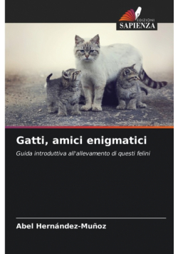 Gatti, amici enigmatici
