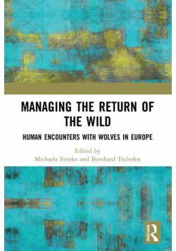 Managing the Return of the Wild