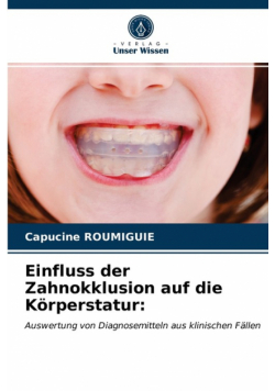 Einfluss der Zahnokklusion auf die Körperstatur