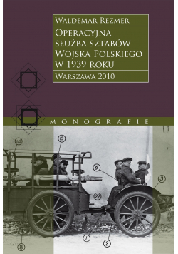 Operacyjna służba sztabów wojska polskiego w 1939 roku Monografie