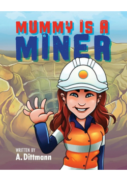 Mummy is a Miner