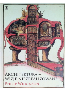 Architektura - wizje niezrealizowane Wilkinson