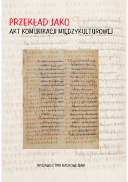 Przekład jako akt komunkacj mędzykulturowej