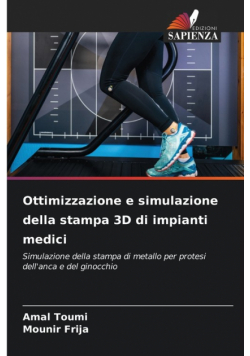 Ottimizzazione e simulazione della stampa 3D di impianti medici