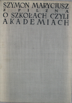 O szkołach czyli akademickich