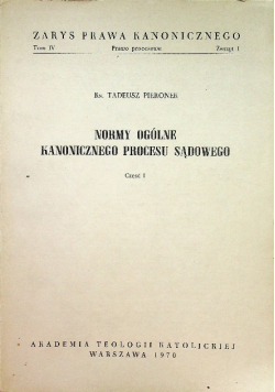 Normy ogólne kanonicznego procesu sądowego Część I