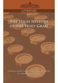 The High History of the Holy Grail