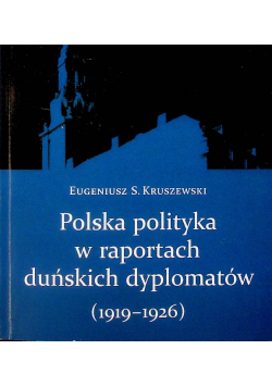 Polska polityka w raportach duńskich dyplomatów 1919 - 1926