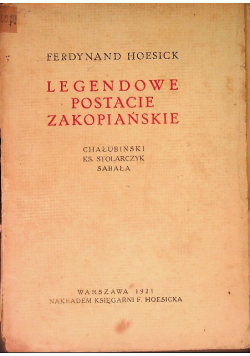Legendowe Postacie Zakopiańskie, 1921 r.