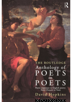 The Routledge Anthology of Poets on Poets