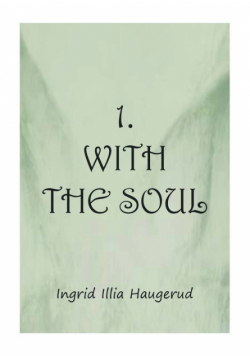 1. With the Soul