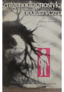 Rentgenodiagnostyka pediatryczna