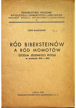 Ród Bibersteinów a ród Momotów godła jeleniego rodu w wiekach XIV  XVI 1948r