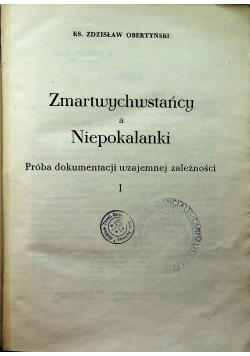 Zmartwychwstańcy a niepokalanki 2 tomy 1949 r.