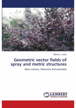 Geometric vector fields of spray and metric structures