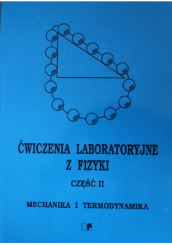 Ćwiczenia laboratoryjne z fizyki część II