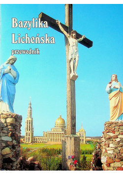 Bazylika Licheńska przewodnik