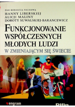 Funkcjonowanie współczesnych młodych ludzi w zmieniającym się świecie