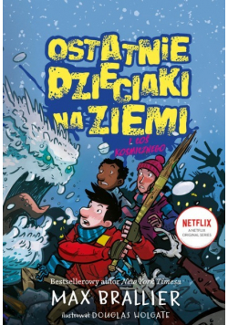 Ostatnie dzieciaki na Ziemi i coś koszmarnego Tom 4