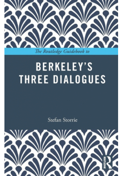 The Routledge Guidebook to Berkeley's Three Dialogues