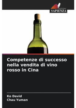 Competenze di successo nella vendita di vino rosso in Cina
