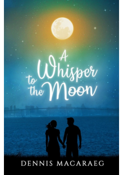 A Whisper to the Moon