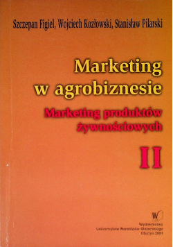 Marketing w agrobiznesie Tom II