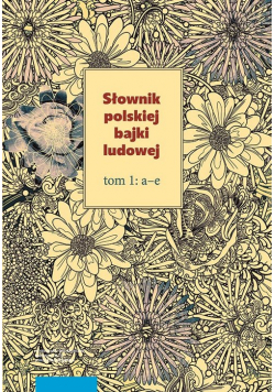 Słownik polskiej bajki ludowej Tom 1-3