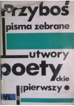 Julian Przyboś utwory poetyckie Tom I