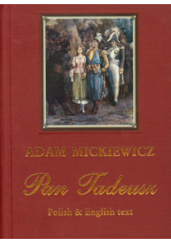 Mickiewicz Adam - Pan Tadeusz, wersja polsko angielska