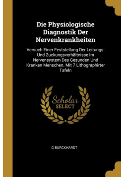 Die Physiologische Diagnostik Der Nervenkrankheiten