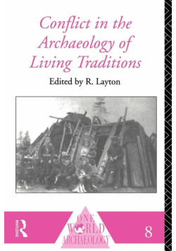 Conflict in the Archaeology of Living Traditions