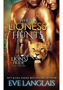 When a Lioness Hunts