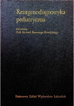 Rentgenodiagnostyka pediatryczna