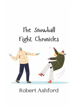 The Snowball Fight Chronicles