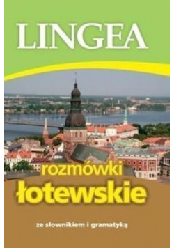 Rozmówki łotewskie ze słownikiem i gramatyką