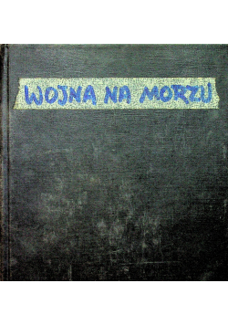 Wojna na morzu 1939 1945
