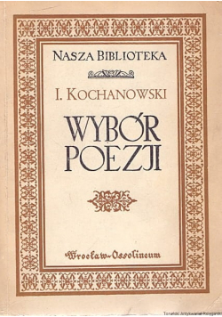 Jan Kochanowski Wybór poezji