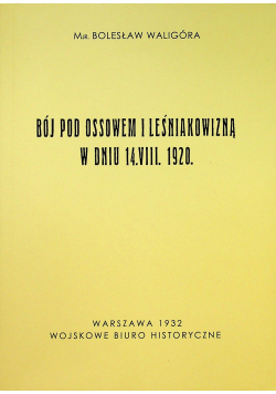 Bój pod Ossowem i Leśniakowizną w dniu 14 VIII 1920