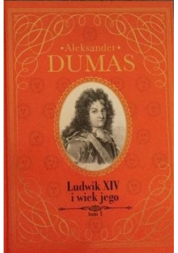 Ludwik Xiv I Wiek Jego Tom 1