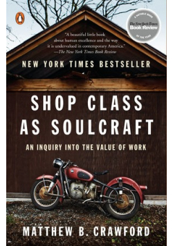 Shop class as soulcraft