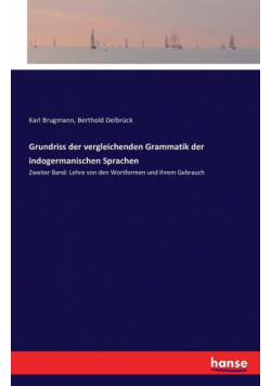 Grundriss der vergleichenden Grammatik der indogermanischen Sprachen