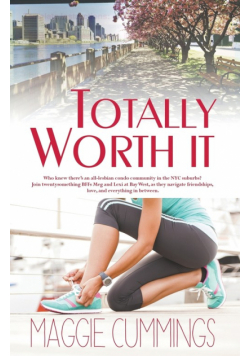 Totally Worth It