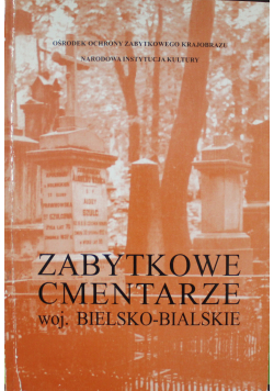 Zabytkowe cmentarze woj Bielsko Bialskie