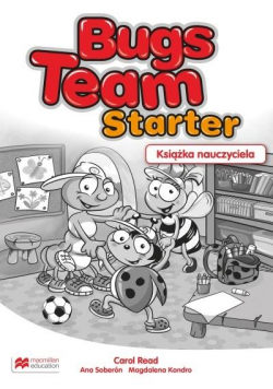 Bugs Team Starter Książka nauczyciela MACMILLAN